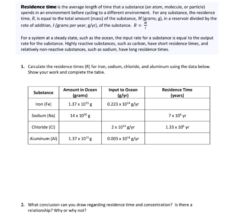 Solved Residence time is the average length of time that a | Chegg.com