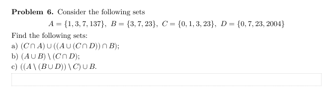 Solved Problem 6. Consider the following sets | Chegg.com