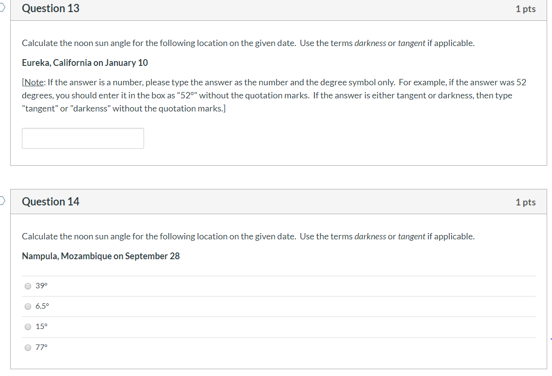 Solved Question 9 1 pts Calculate the noon sun angle for the | Chegg.com