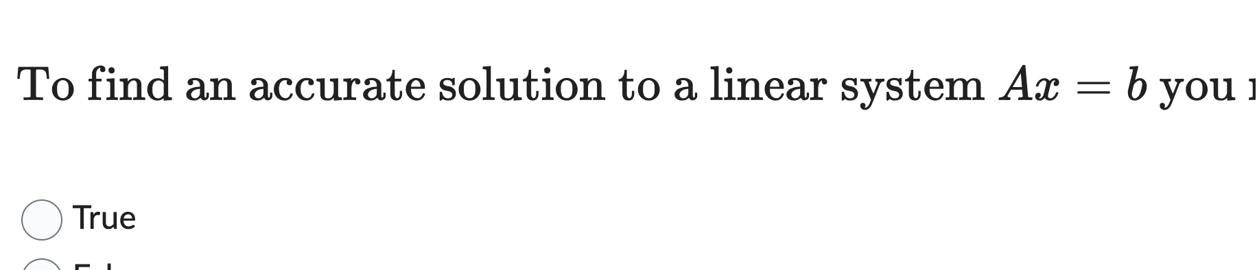 Solved To Find An Accurate Solution To A Linear System Ax=b | Chegg.com