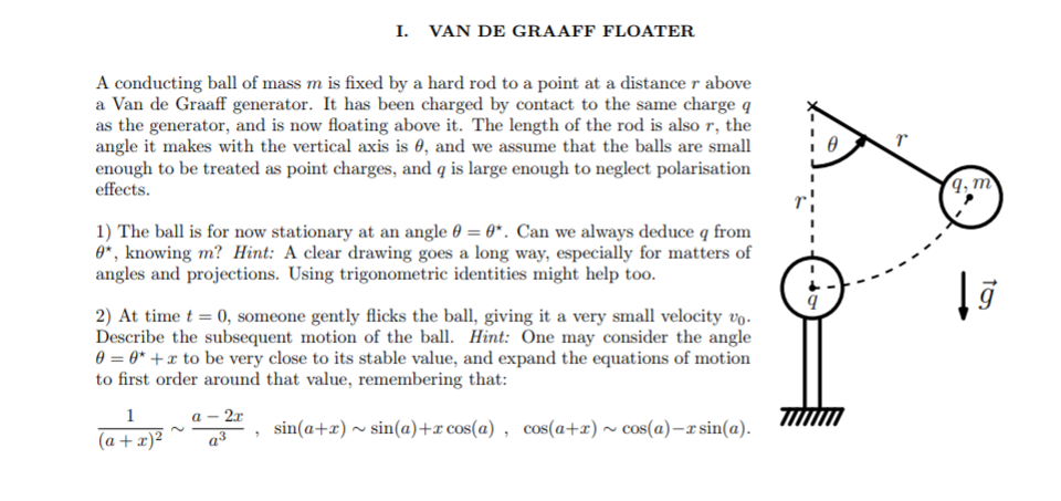 I. VAN DE GRAAFF FLOATER A conducting ball of mass m | Chegg.com