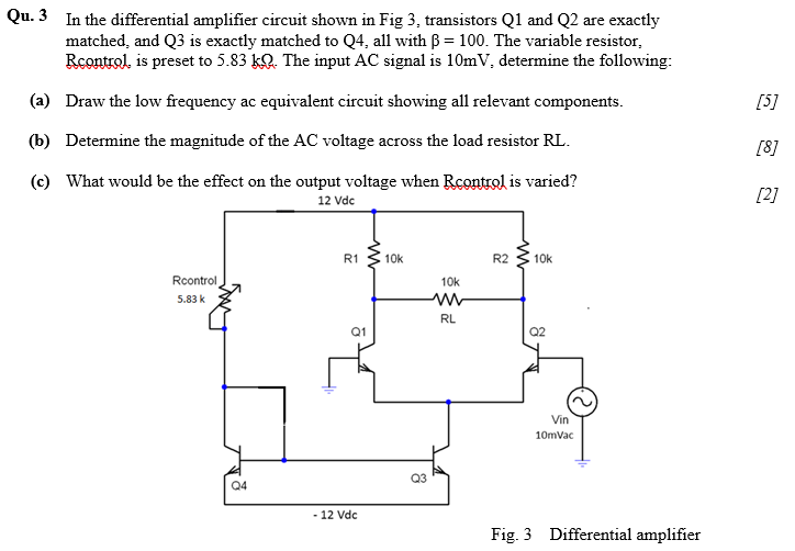 Solved Qu. 3 In the differential amplifier circuit shown in | Chegg.com