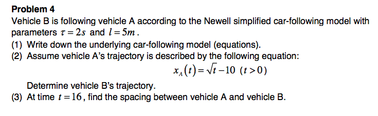 Problem 4 Vehicle B Is Following Vehicle A According | Chegg.com