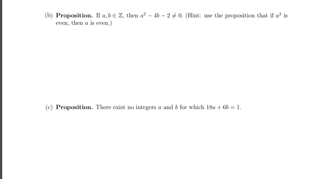 Solved (b) Proposition. If A, B E Z, Then A? – 4b - 2 + 0. | Chegg.com