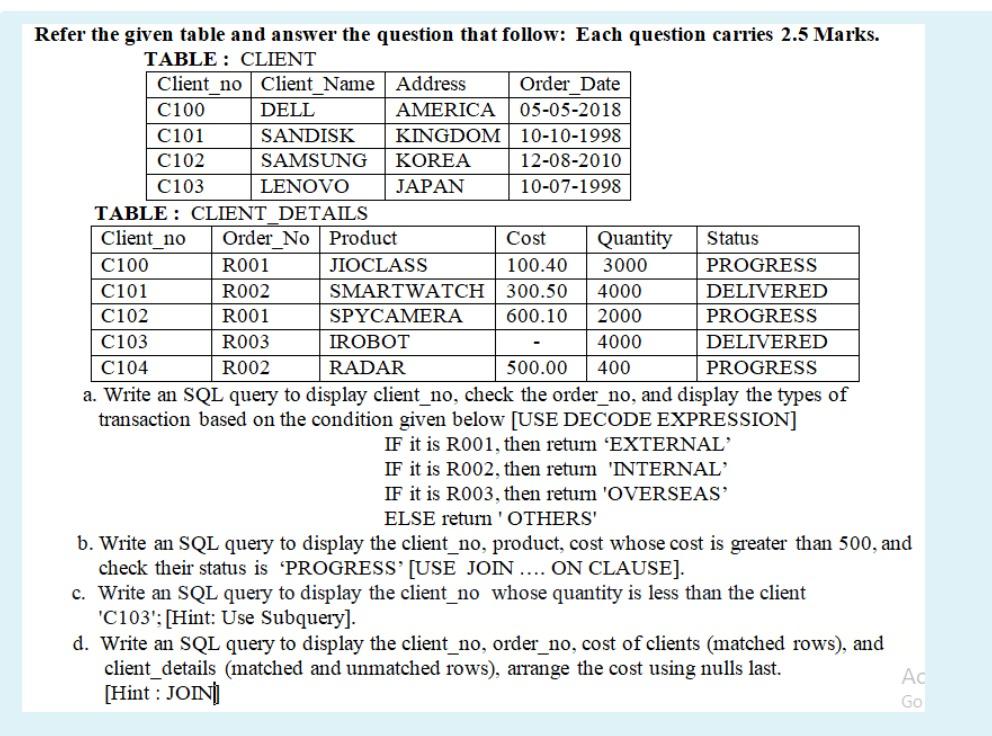 Solved Refer the given table and answer the question that | Chegg.com