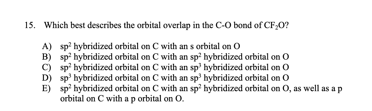 Solved Which best describes the orbital overlap in the C-O | Chegg.com