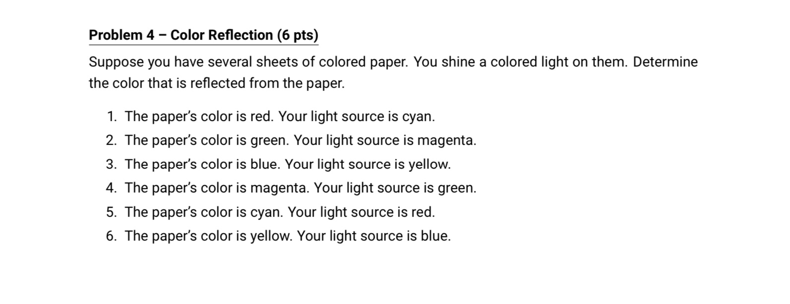 Solved Problem 4 - Color Reflection (6 pts) Suppose you have | Chegg.com