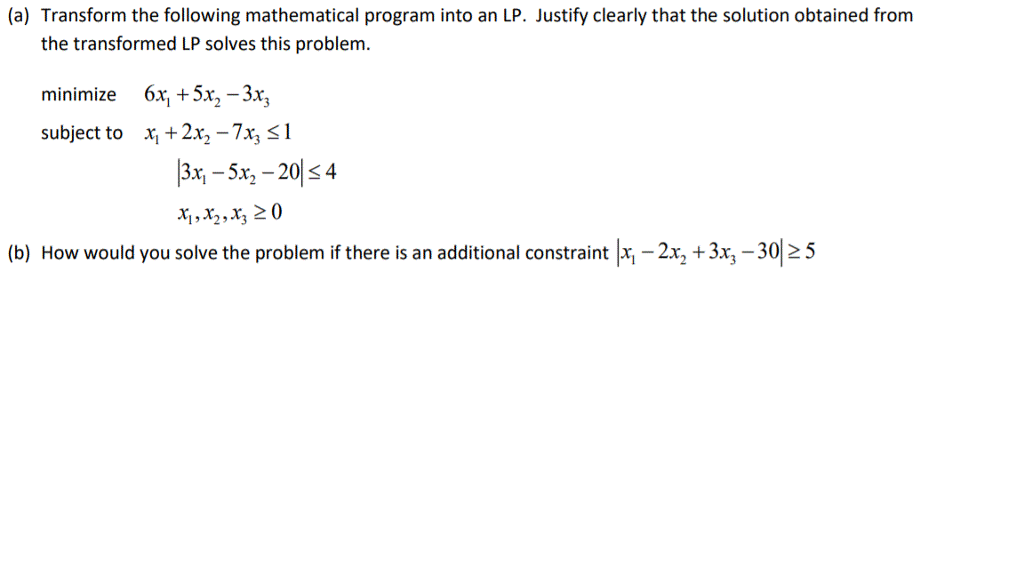 Solved (a) Transform the following mathematical program into | Chegg.com