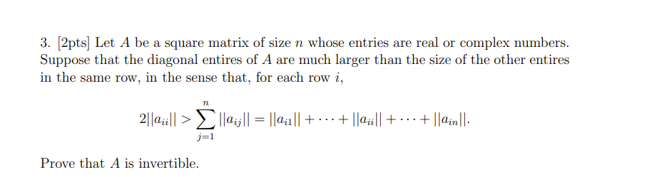 Solved 3. [2pts] Let A be a square matrix of size n whose | Chegg.com