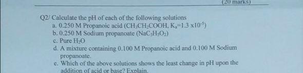 Solved 20 marks Q2. Calculate the pH of each of the | Chegg.com