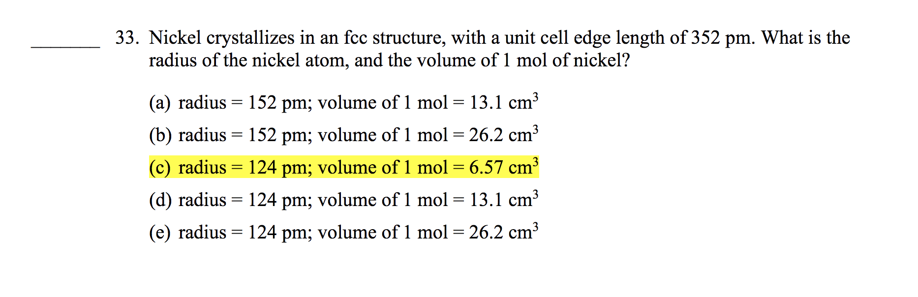 Solved 33. Nickel crystallizes in an fcc structure, with a