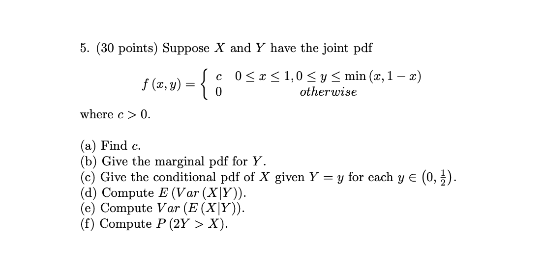 Solved 5. (30 Points) Suppose X And Y Have The Joint Pdf F | Chegg.com