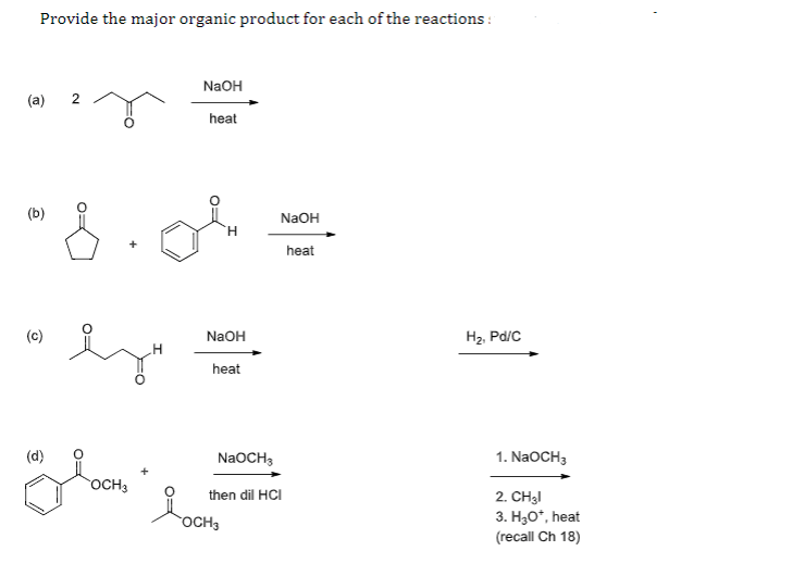 Solved Provide the major organic product for each of the | Chegg.com