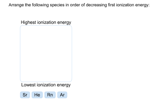 Solved Arrange the following species in order of decreasing | Chegg.com