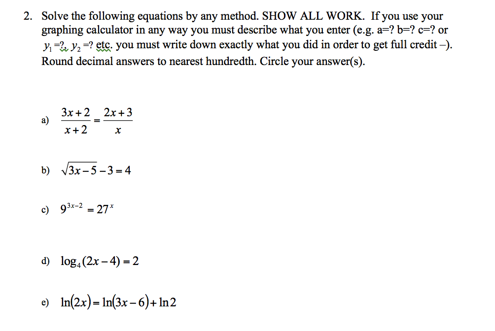 Solved 2. Solve the following equations by any method. SHOW | Chegg.com