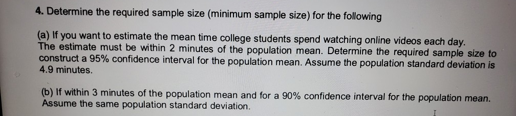 Solved 4 Determine The Required Sample Size Minimum Sample Chegg Solved 4 Determine The Required Sample Size Minimum Sample Chegg
