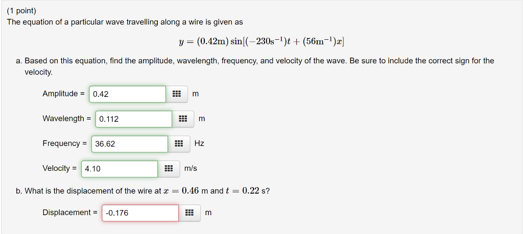 Solved (1 point) The equation of a particular wave | Chegg.com