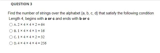 Solved QUESTION 3 Find The Number Of Strings Over The | Chegg.com