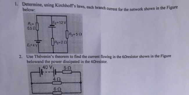 Solved 1. Determine, Using Kirchhoff's Laws, Each Branch | Chegg.com