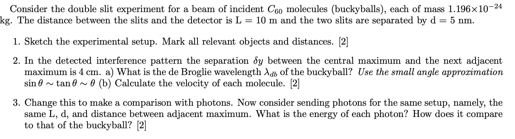 Solved Consider The Double Slit Experiment For A Beam Of | Chegg.com