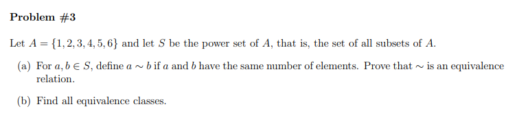 Solved Problem #3 Let A = {1,2,3,4,5,6} and let S be the | Chegg.com