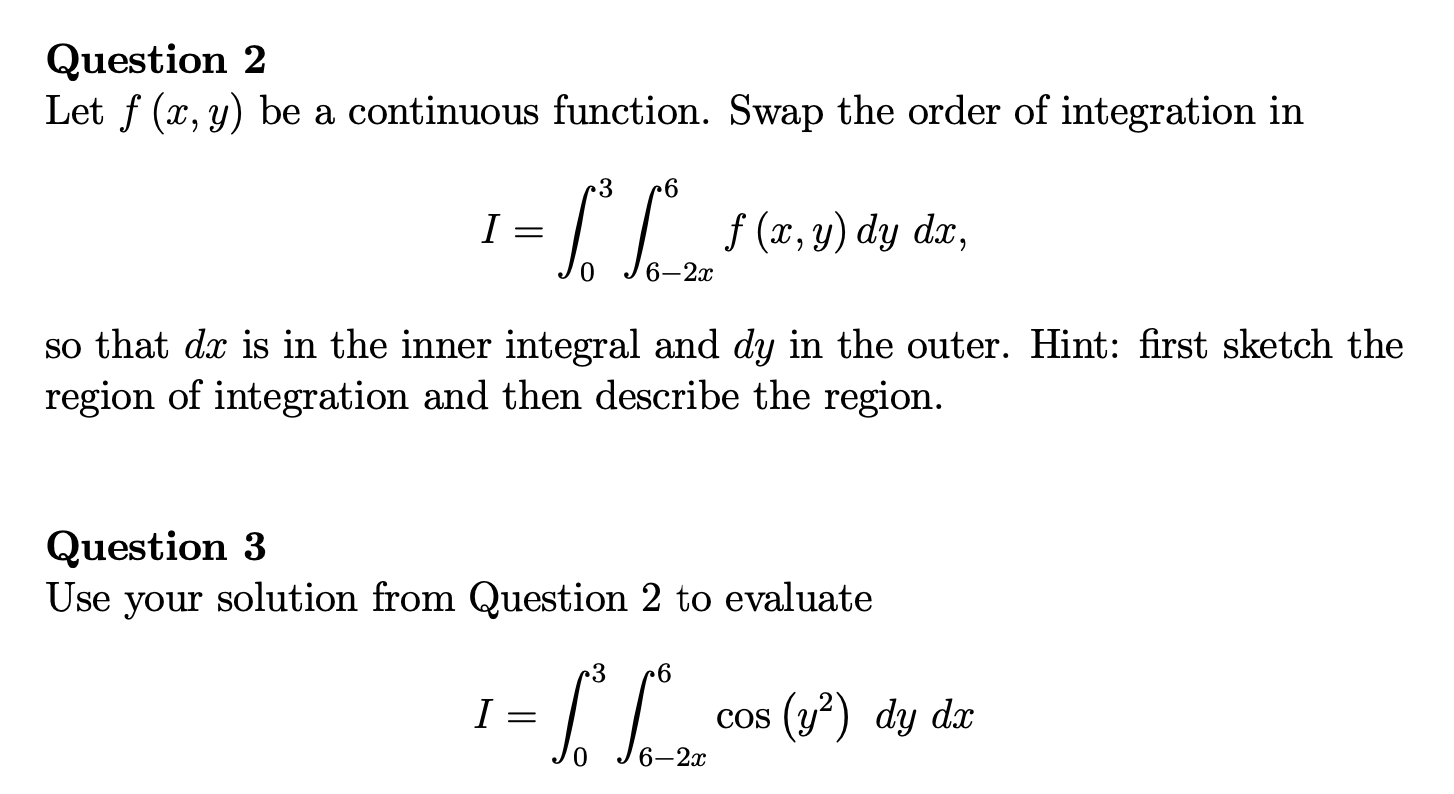 Solved Question 2 Let f(x,y) be a continuous function. Swap | Chegg.com