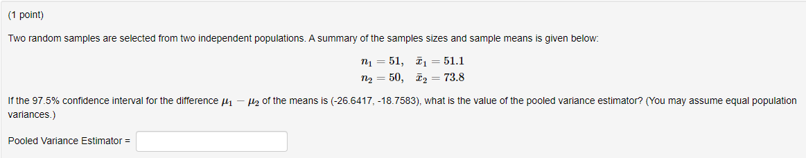Solved (1 point) Two random samples are selected from two | Chegg.com