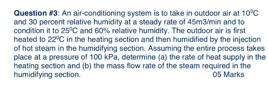 Solved Question #3: An air-conditioning system is to take in | Chegg.com