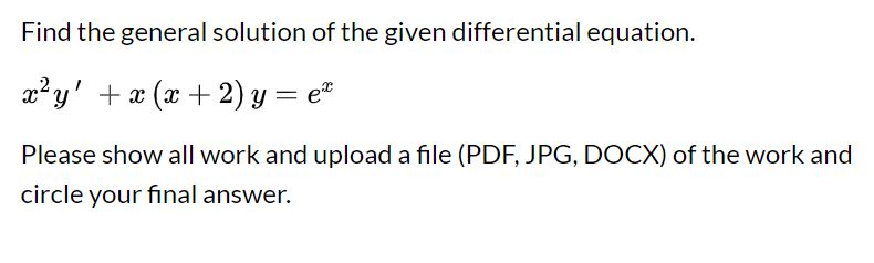 Solved Find the general solution of the given differential | Chegg.com