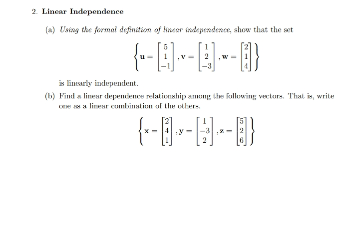 Solved 2. Linear Independence (a) Using The Formal | Chegg.com