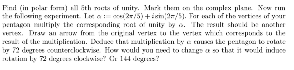 Solved Find (in polar form) all 5th roots of unity. Mark | Chegg.com