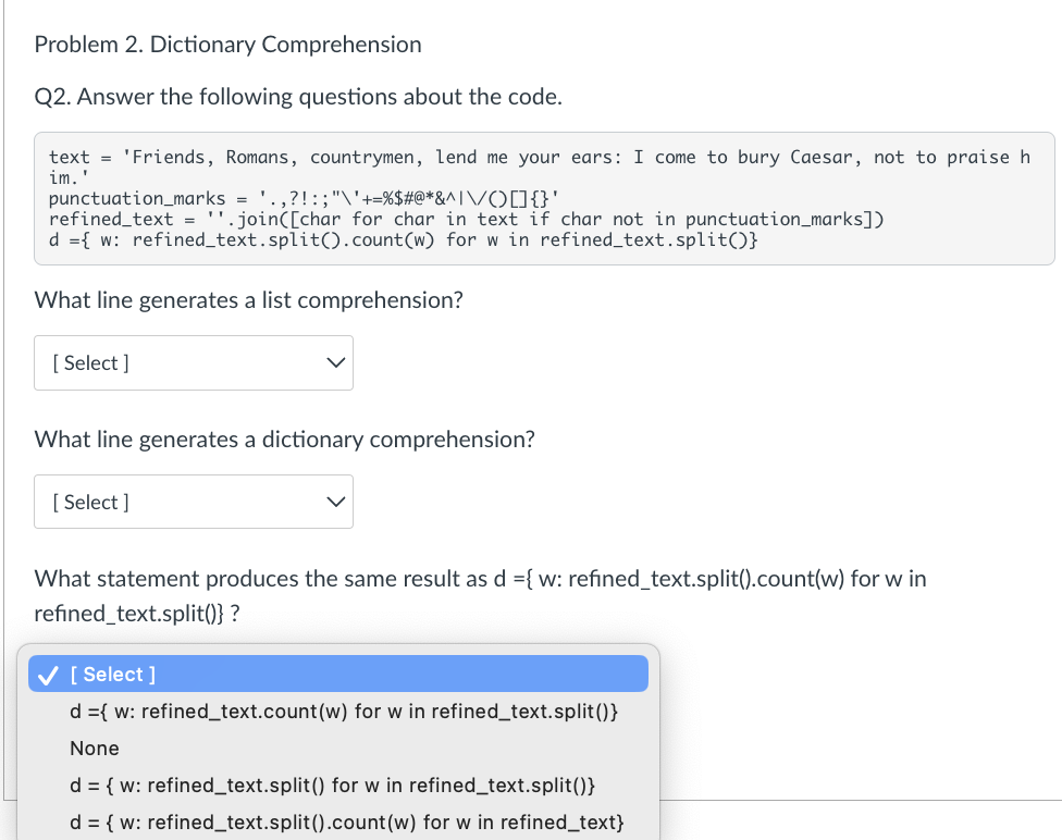 Solved Problem 2. Dictionary Comprehension Q2. Answer the | Chegg.com