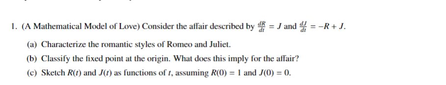 Solved 1 A Mathematical Model Of Love Consider The Aff Chegg Com