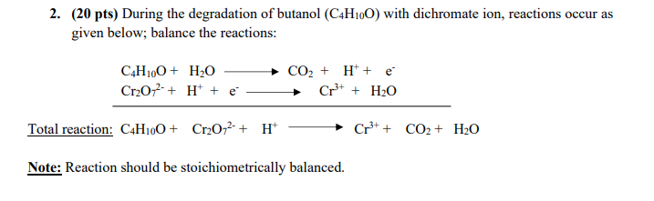 Solved 2. (20 pts) During the degradation of butanol | Chegg.com