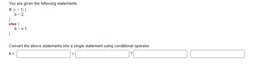 Solved You Are Given The Following Statements. If (x>1){ | Chegg.com