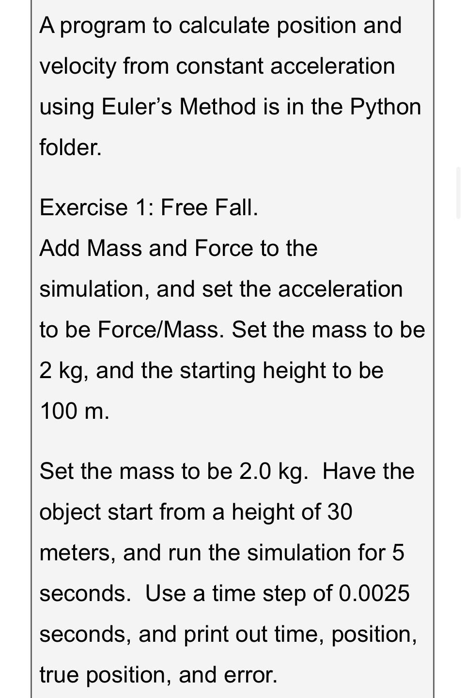 Solved A program to calculate position and velocity from | Chegg.com