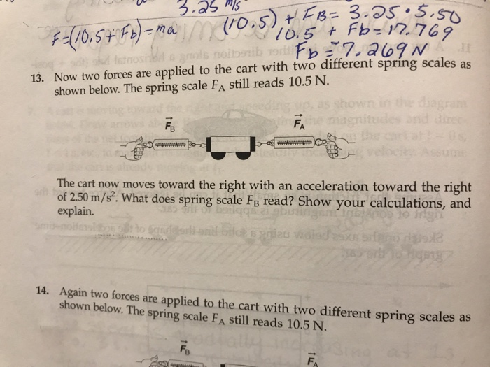 Solved 13. Now two forces are applied to the cart with two