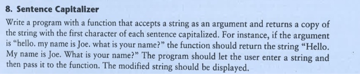 Solved 8. Sentence Capitalizer Write a program with a | Chegg.com