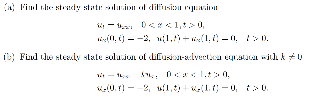 (a) Find the steady state solution of diffusion