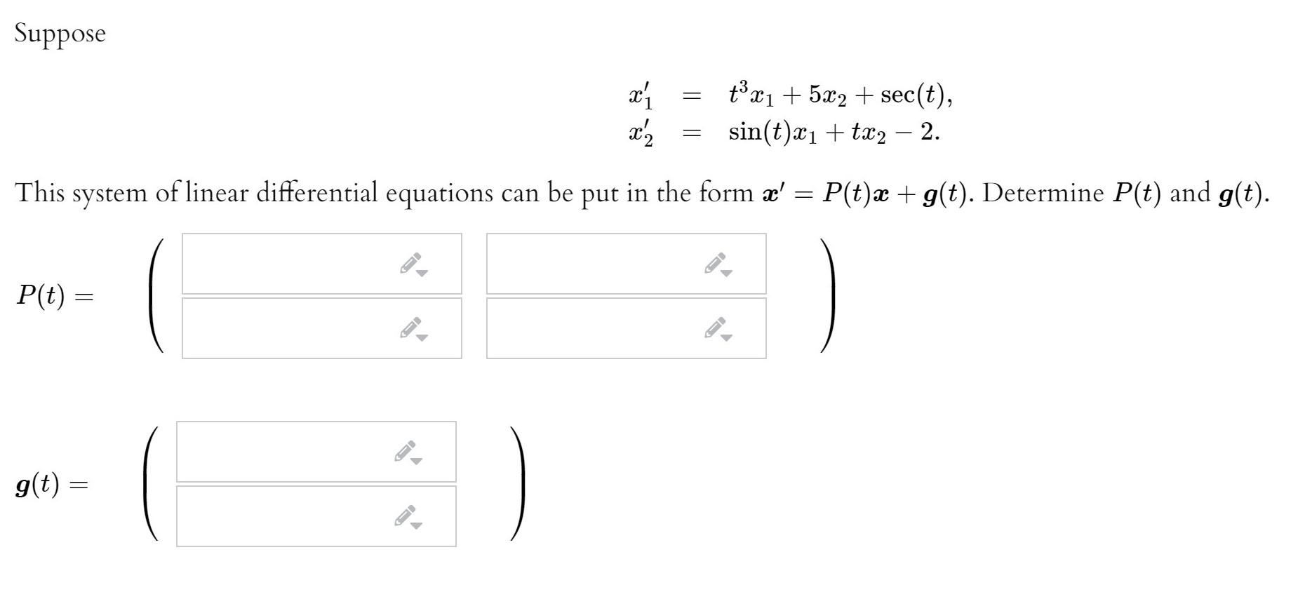 Solved Suppose X I X S T C1 5 22 Sec T Sin T X1 Tx Chegg Com