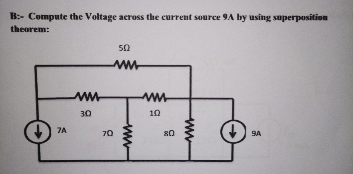 Solved B:- Compute The Voltage Across The Current Source 9A | Chegg.com