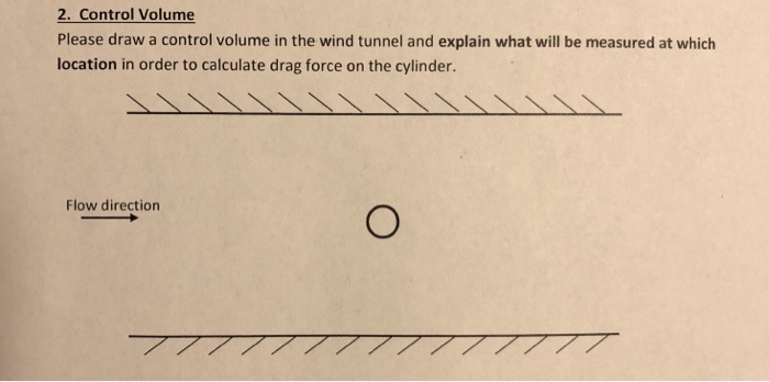Solved 2. Control Volume Please draw a control volume in the | Chegg.com