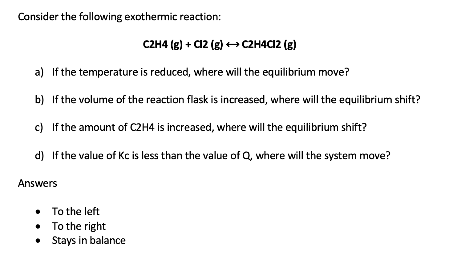 Solved Consider the following exothermic reaction C2H4 g