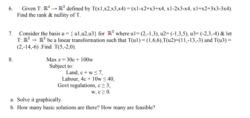 Solved 6. Given T: R* → R3 defined by T(x1,x2,x3,x4) = | Chegg.com