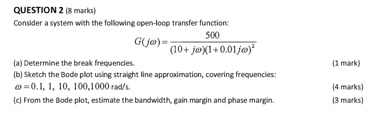 Solved QUESTION 2 (8 marks) Consider a system with the | Chegg.com