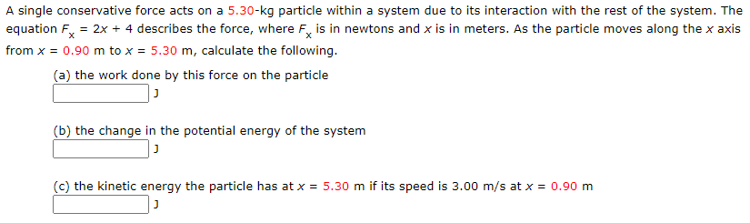 Serene A Single Conservative Force Acts On A 5.00 Kg Particle View Collection Serene A Single Conservative Force Acts On A 5.00 Kg Particle View Collection