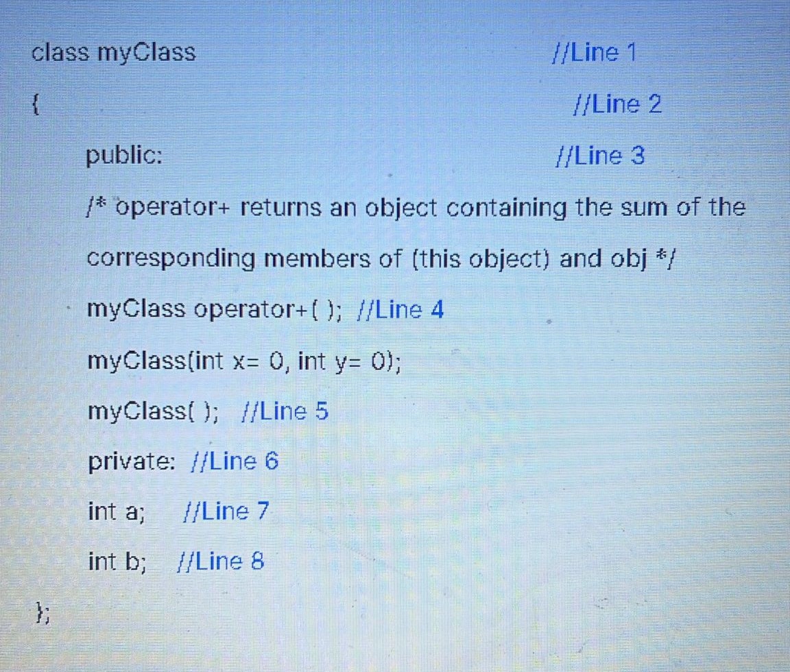 class myclass{public://Line 1//Line 2//Line 3f** | Chegg.com