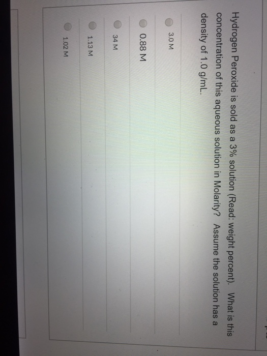 Solved Hydrogen Peroxide Is Sold As A 3% Solution (Read: | Chegg.com