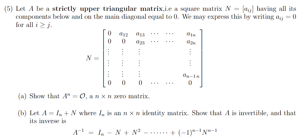 solved-5-let-a-be-a-strictly-upper-triangular-matrix-i-e-a-chegg