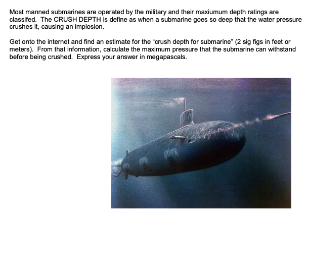 Most manned submarines are operated by the military | Chegg.com